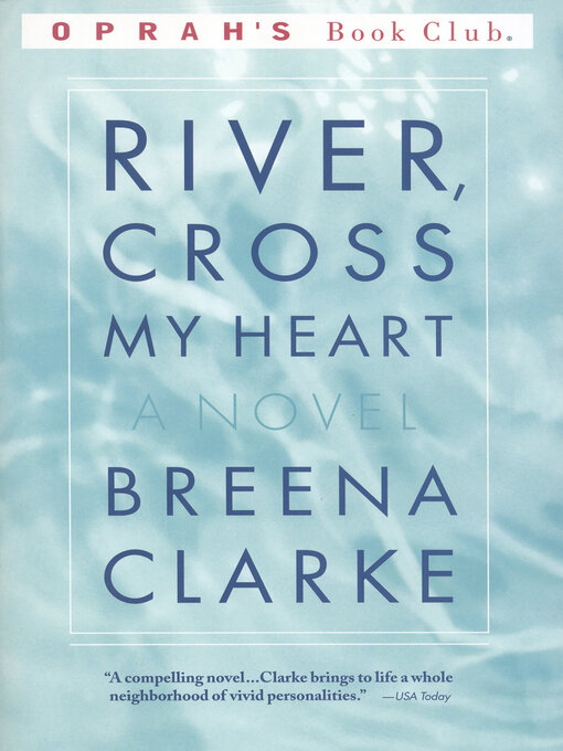 Title details for River, Cross My Heart by Breena Clarke - Available